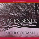 Cage's Bend by Carter Coleman