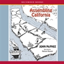 Assembling California by John McPhee