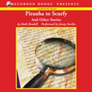 Piranha to Scurfy: And Other Stories by Ruth Rendell