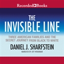 The Invisible Line by Daniel Sharfstein
