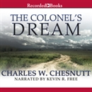 The Colonel's Dream by Charles Chesnutt