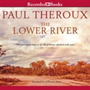 The Lower River by Paul Theroux