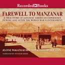 Farewell to Manzanar by Jeanne Wakatsuki Houston