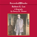 Robert E. Lee by Emory M. Thomas