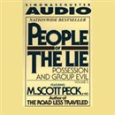 People of the Lie, Volume 3: Possession and Group Evil by M. Scott Peck