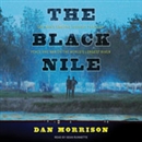 The Black Nile by Dan Morrison