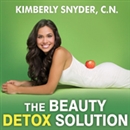 The Beauty Detox Solution by Kimberly Snyder