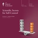 Scientific Secrets for Self-Control by C. Nathan DeWall