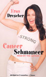 Cancer Schmancer by Fran Drescher