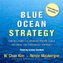 Blue Ocean Strategy by W. Chan Kim