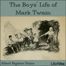 The Boy's Life of Mark Twain by Albert Bigelow Pain