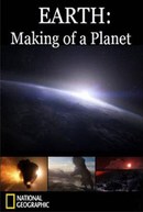 Earth: Making of a Planet
