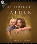 The Difference a Father Makes by Ed Tandy McGlasson