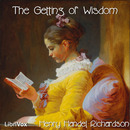 The Getting of Wisdom by Henry Handel Richardson