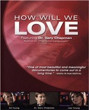 How Will We Love?
