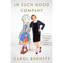 In Such Good Company by Carol Burnett