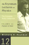 The Feynman Lectures on Physics: Volume 12, Feynman on Sound by Richard P. Feynman