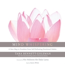 Mind Whispering by Tara Bennett-Goleman