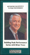 Motivating Salespeople to Peak Performance by Brian Tracy