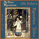 Old Peter's Russian Tales by Arthur Ransome