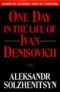 One Day in the Life of Ivan Denisovich by Aleksandr Solzhenitsyn