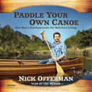 Paddle Your Own Canoe by Nick Offerman