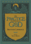 The Practice of the Presence of God by Brother Lawrence