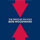 The Price of Politics by Bob Woodward