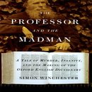 The Professor and the Madman by Simon Winchester