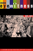 Eyewitness, 1970-1979: A History of the Twentieth Century in Sound by Joanna Bourke