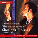 The Adventures of Sherlock Holmes: Volume Two (Dramatized) by Sir Arthur Conan Doyle