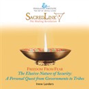 The Elusive Nature of Security: A Personal Quest from Governments to Tribes by Irene Landers