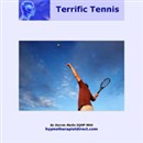 Terrific Tennis: Stay Focused and Play Every Game to the Best of Your Ability by Darren Marks