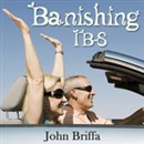 Banishing IBS by John Briffa