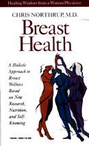 Breast Health by Christiane Northrup