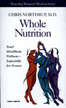 Whole Nutrition by Christiane Northrup