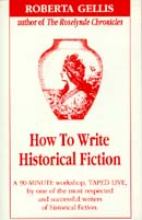 How to Write Historical Fiction by Roberta Gellis