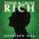 Think and Grow Rich by Napoleon Hill