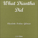 What Diantha Did by Charlotte Perkins Gilman