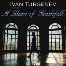A House of Gentlefolk by Ivan Turgenev