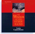 The Wisdom of Your Other Hand by Lucia Cappachione