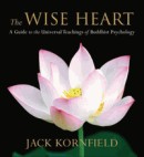The Wise Heart by Jack Kornfield
