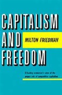 Capitalism and Freedom by Milton Friedman