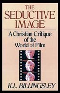 The Seductive Image by K.L. Billingsley