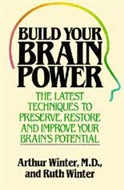 Build Your Brain Power by Arthur Winter, M.D.