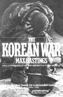 The Korean War by Max Hastings