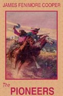 The Pioneers by James Fenimore Cooper