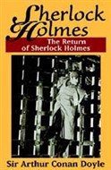 The Return of Sherlock Holmes by Sir Arthur Conan Doyle