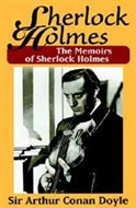The Memoirs of Sherlock Holmes by Sir Arthur Conan Doyle