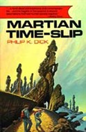 Martian Time-Slip by Philip K. Dick